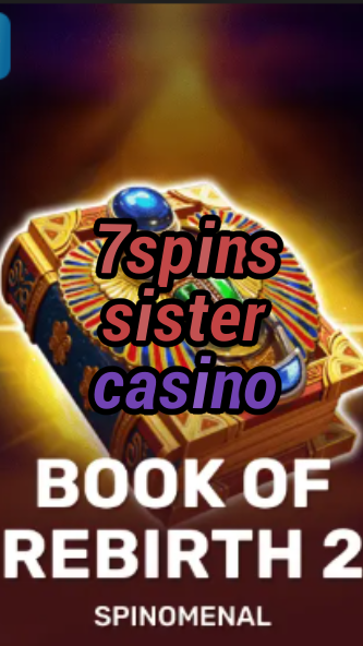 7spins sister casino-trdjkmsxjksdss.com