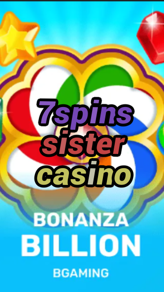 7spins sister casino-trdjkmsxjksdss.com